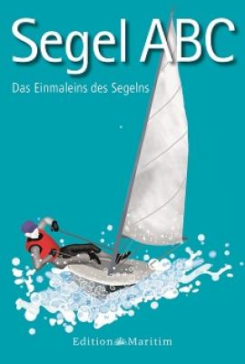 Buch: Segel ABC - Das Einmaleins des Segelns