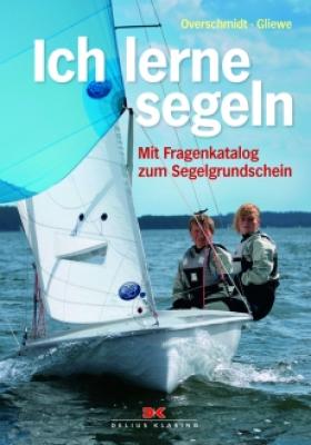 Buch: Ich lerne segeln - mit Fragenkatalog zum Segelgrundschein